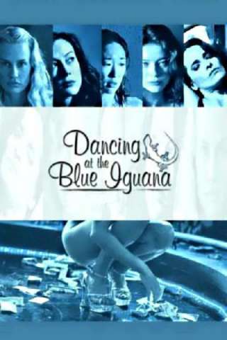 Dancing at the Blue Iguana [HD] (2000)
