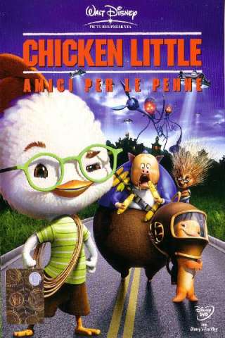 Chicken Little - Amici per le penne [HD] (2005)