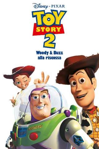 Toy Story 2 - Woody e Buzz alla riscossa [HD] (1999)