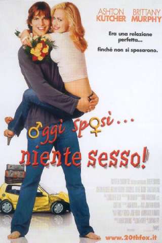 Oggi sposi... niente sesso [HD] (2003)