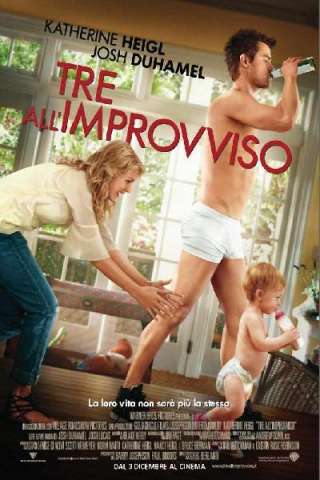 Tre all'improvviso [HD] (2010)