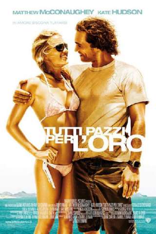 Tutti pazzi per l'oro [HD] (2008)