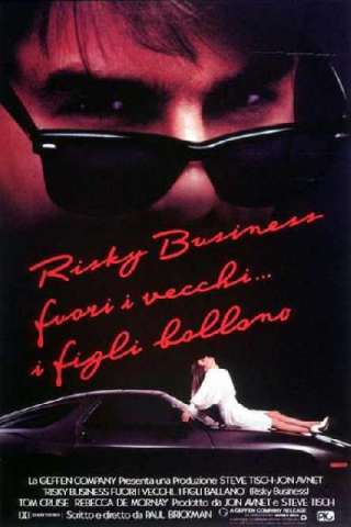 Risky business - Fuori i vecchi... i figli ballano [HD] (1983)