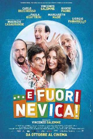 ...E fuori nevica! [HD] (2014)