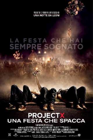 Project X - Una festa che spacca [HD] (2012)