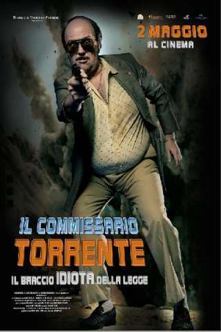 Il commissario Torrente - Il braccio idiota della legge [HD] (2011)