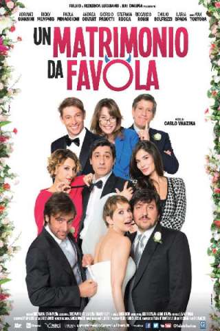 Un matrimonio da favola [HD] (2014)