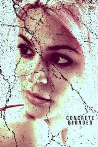 Concrete Blondes [HD] (2013)