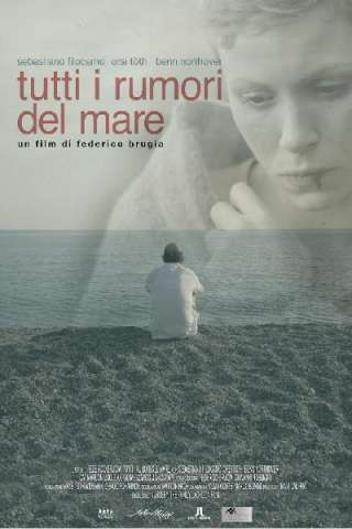 Tutti i rumori del mare [HD] (2012)