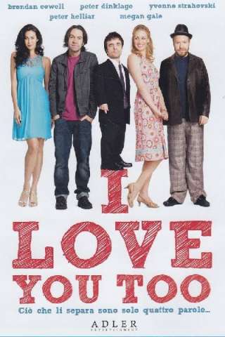 I Love You Too [HD] (2010)