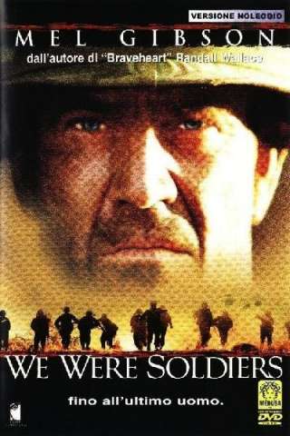 We Were Soldiers - Fino all'ultimo uomo [HD] (2002)