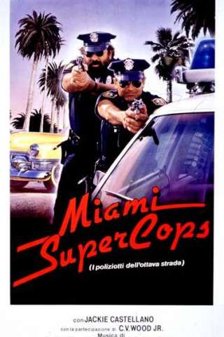 Miami Supercops - I poliziotti dell'ottava strada [HD] (1985)