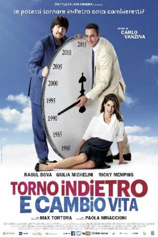 Torno indietro e cambio vita [HD] (2015)