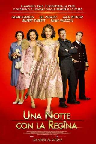 Una notte con la regina [HD] (2015)