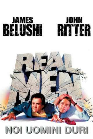 Real Men - Noi uomini duri [HD] (1987)