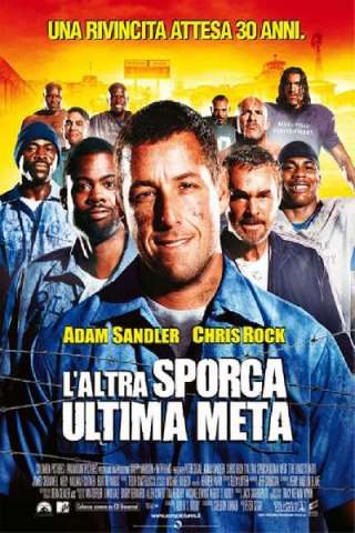 L'altra sporca ultima meta [HD] (2005)