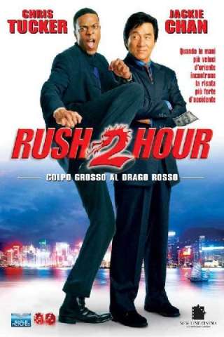 Colpo grosso al drago rosso - Rush Hour 2 [HD] (2001)