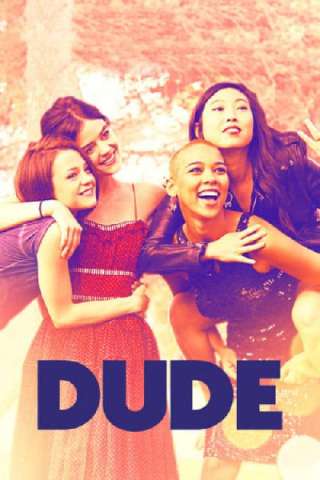 Dude [HD] (2018)