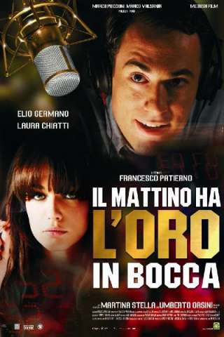 Il mattino ha l'oro in bocca [HD] (2008)