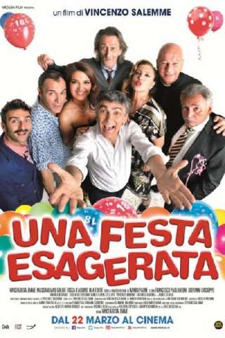 Una festa esagerata [HD] (2018)