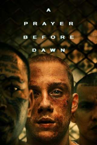 A Prayer Before Dawn [HD] (2018)