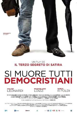 Si muore tutti democristiani [HD] (2018)