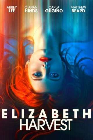 Elizabeth Harvest [HD] (2018)