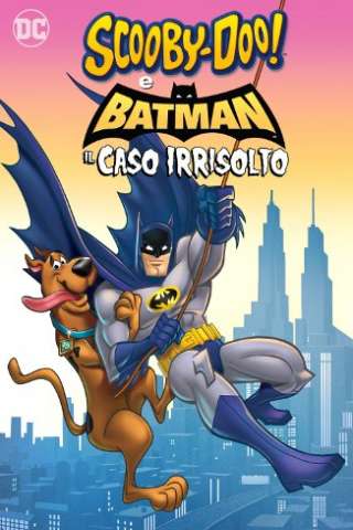 Scooby-Doo! &amp; Batman: Il caso irrisolto [HD] (2018)