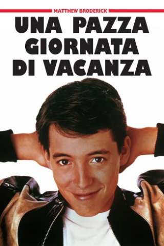 Una pazza giornata di vacanza [HD] (1986)