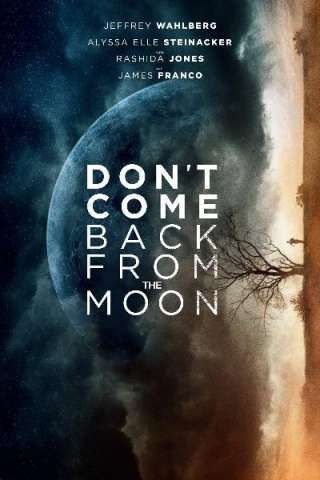 Don't Come Back from the Moon [HD] (2019)