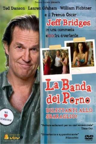 La banda del porno - Dilettanti allo sbaraglio [HD] (2005)