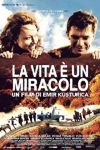 La vita è un miracolo [HD] (2004)