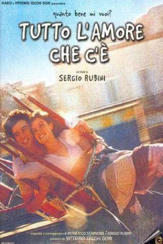 Tutto l'amore che c'è [HD] (2000)