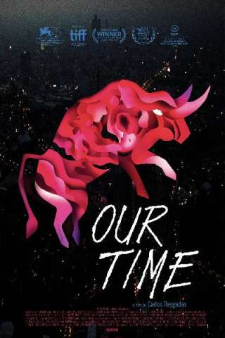 Our Time - Nuestro tiempo [HD] (2018)