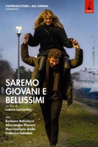 Saremo giovani e bellissimi [HD] (2018)