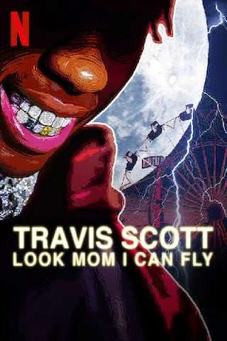 Travis Scott: Look Mom I Can Fly [HD] (2019)