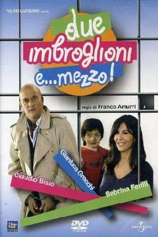 Due imbroglioni...e mezzo! [HD] (2007)