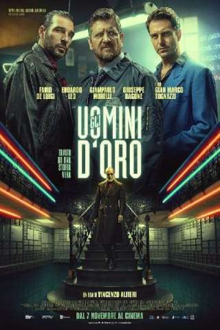 Gli uomini d'oro [HD] (2019)