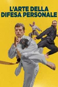 L'arte della difesa personale [HD] (2019)