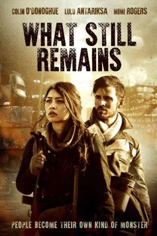 What Still Remains [HD] (2018)