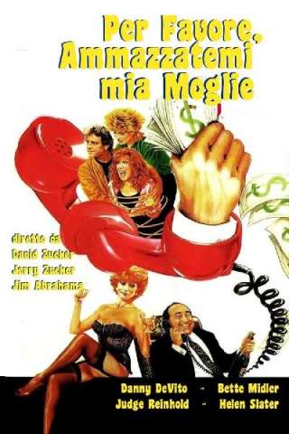 Per favore, ammazzatemi mia moglie [HD] (1986)