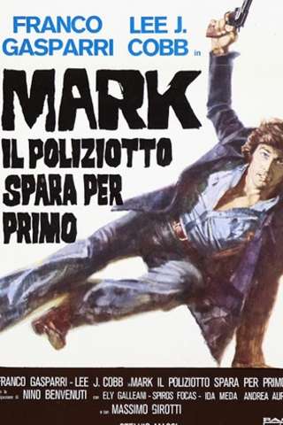 Mark il poliziotto spara per primo [HD] (1975)