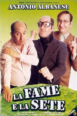 La fame e la sete [HD] (1999)