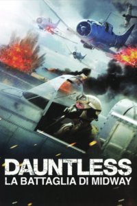 Dauntless - La battaglia di Midway [HD] (2019)