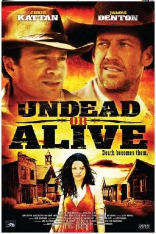 Undead or Alive - Mezzi vivi e mezzi morti [DVDrip] (2007)