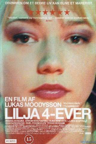 Lilja 4-Ever [DVDrip] (2002)