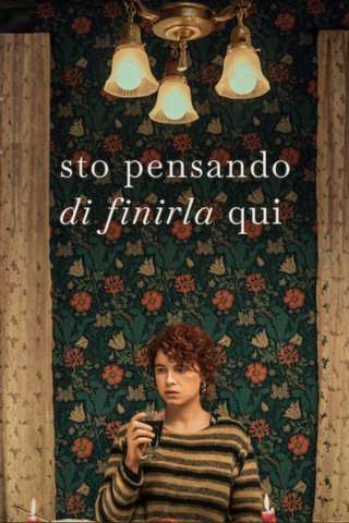 Sto pensando di finirla qui [HD] (2020)