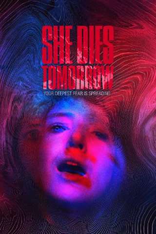 She Dies Tomorrow [SD] (2020)