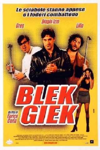 Blek Giek [DVDrip] (2002)