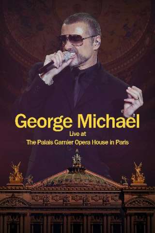 George Michael: Live at The Palais Garnier Opera House in Paris [HD] (2014)